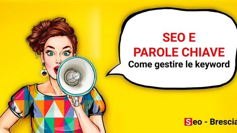 SEO e Parole Chiave: come gestire le keyword